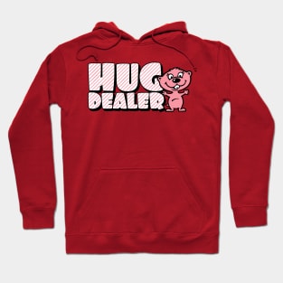 Hug dealer Hoodie